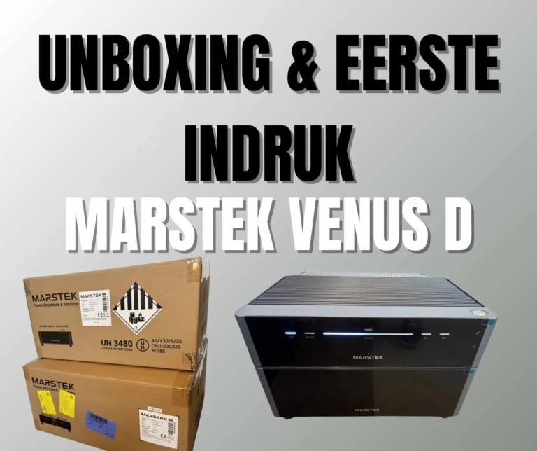 Marstek Venus D Unboxing & Eerste indruk