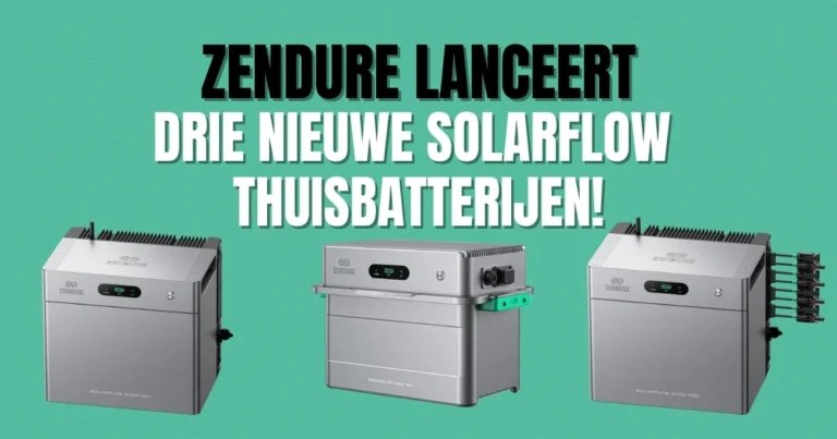 Zendure lanceert drie nieuwe SolarFlow thuisbatterijen