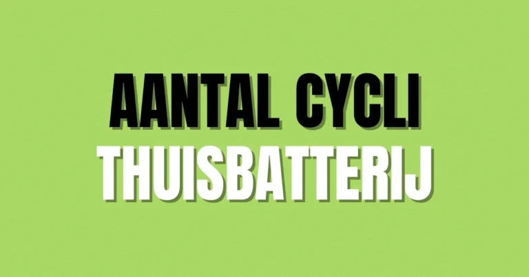 Over het aantal cycli van een thuisbatterij