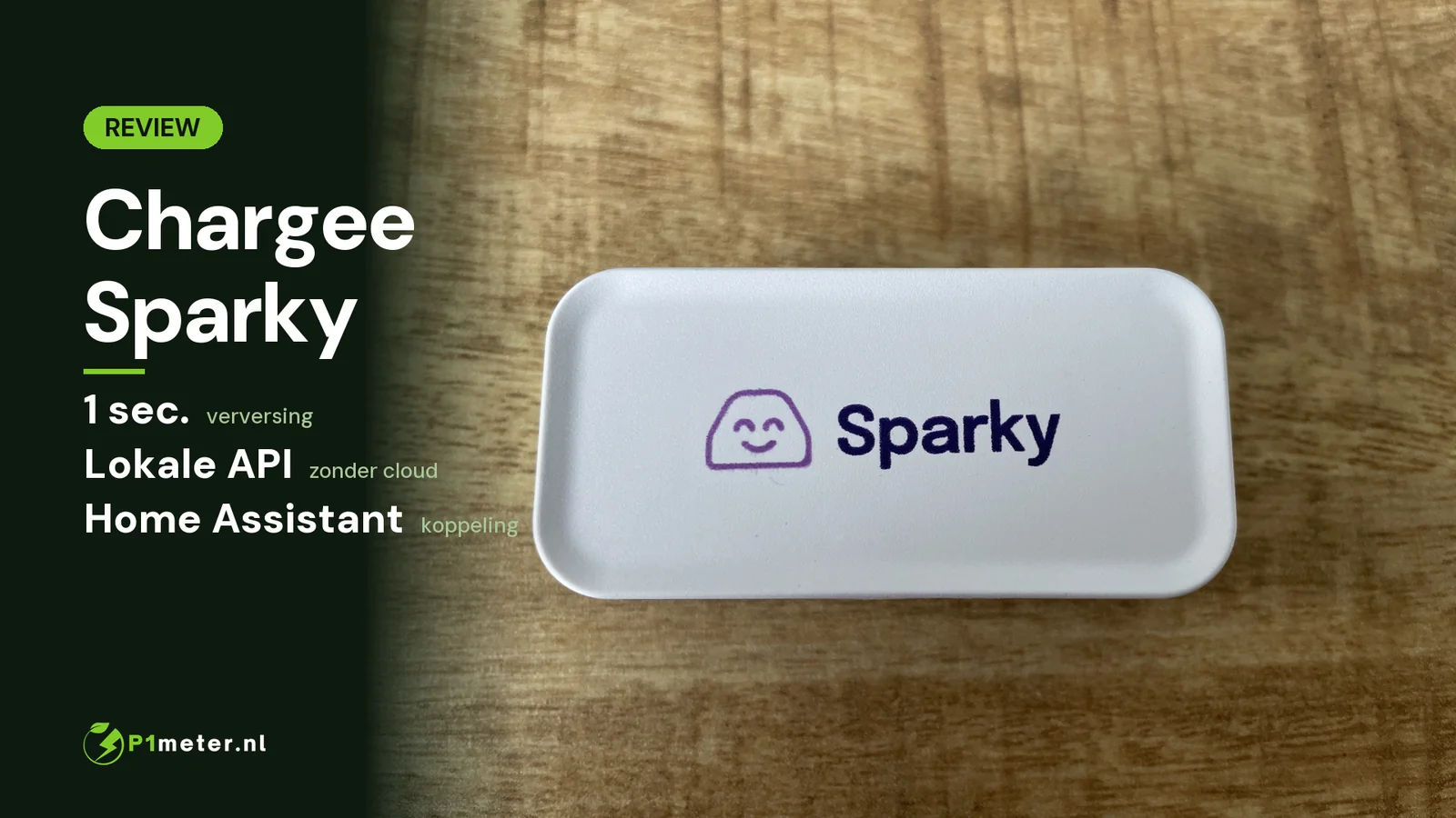 Chargee Sparky P1 Meter op tafel tijdens onze test