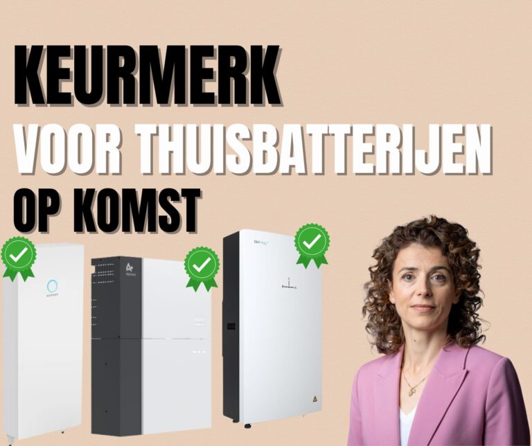 Keurmerk voor thuisbatterij op komst