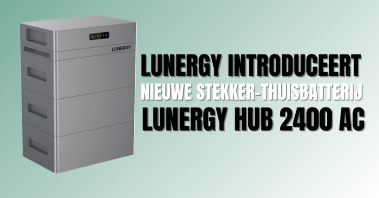 Lunergy introduceert Lunergy Hub 2400 AC