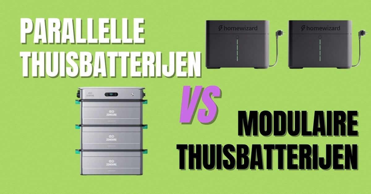 Modulaire of parallelle stekker-thuisbatterij?