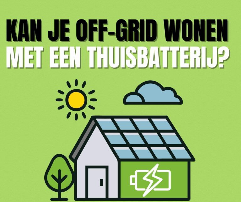 Off grid wonen met een thuisbatterij