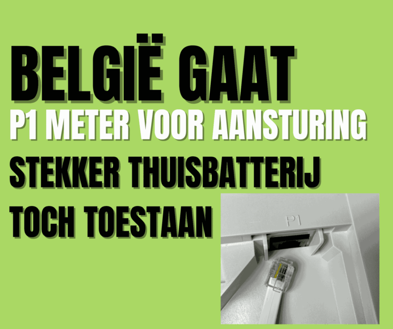 Gebruik P1 meter voor aansturing stekker thuisbatterij in België binnenkort toch toegestaan