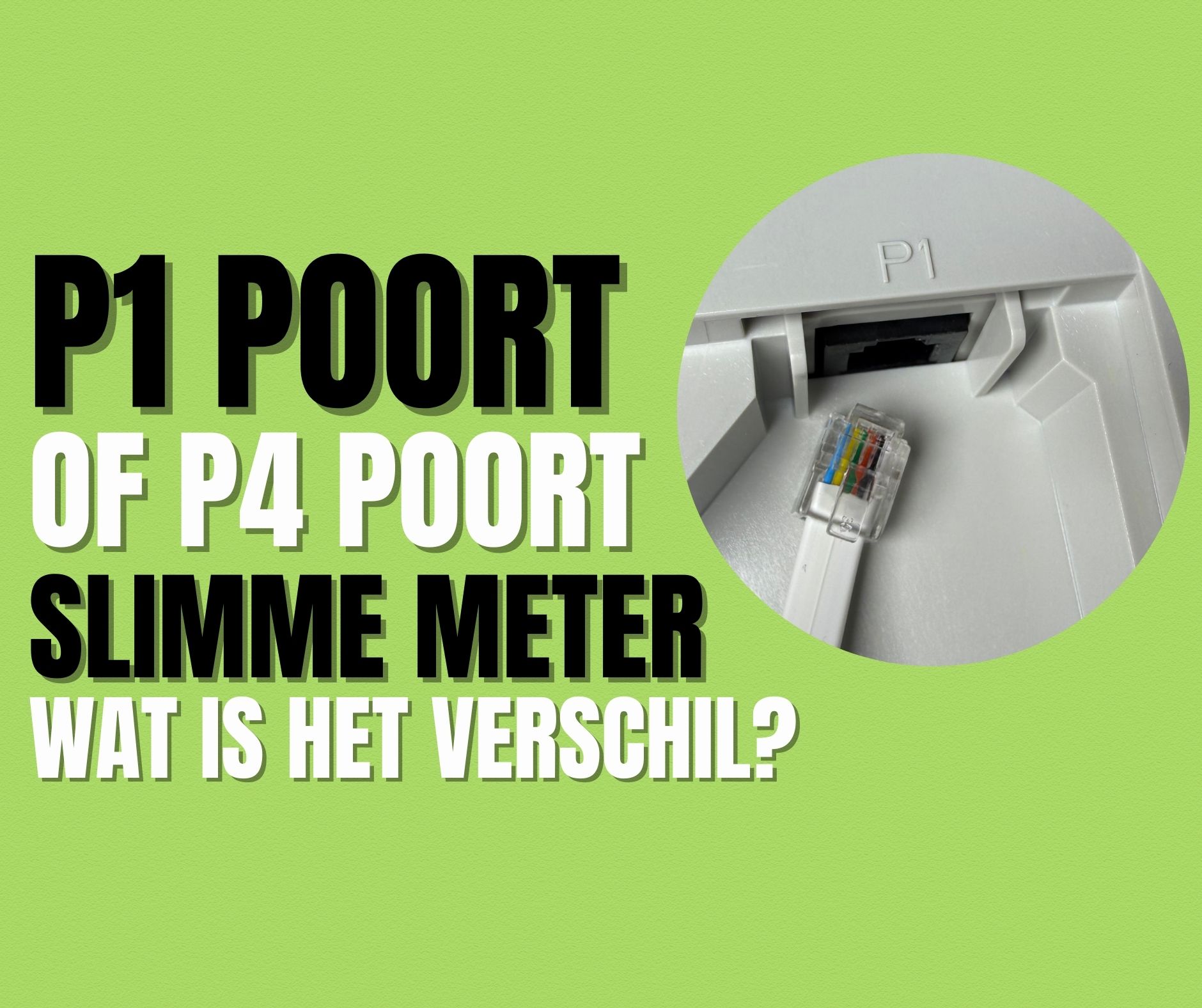 P1 poort of P4 poort, wat is het verschil?