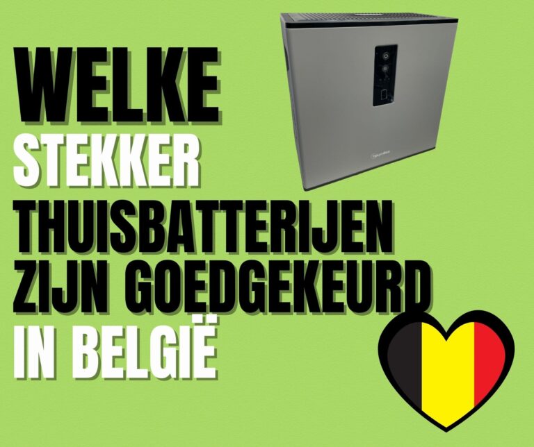 Welke stekker thuisbatterijen zijn goedgekeurd in België?