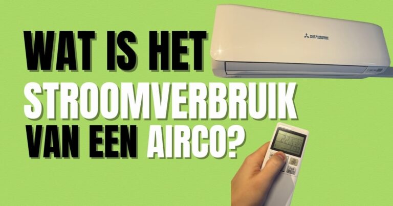 Wat is het stroomverbruik van een airco?