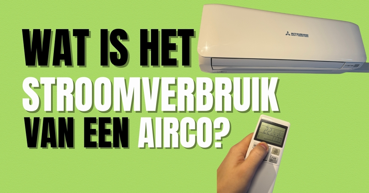 Wat is het stroomverbruik van een airco?