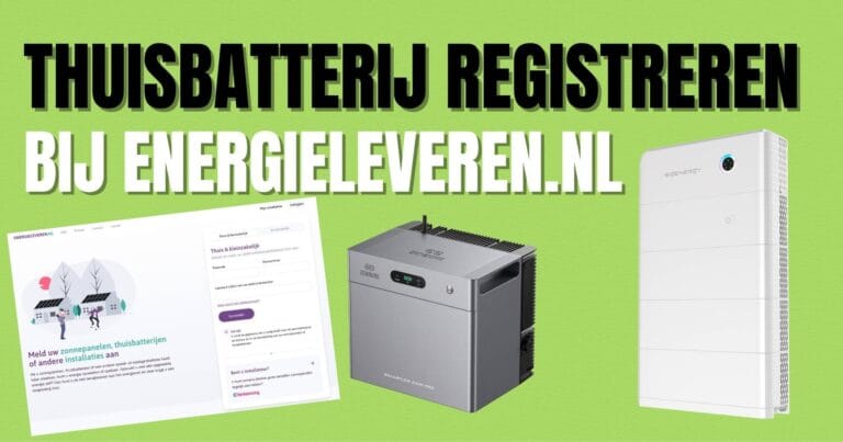 Thuisbatterij registeren energieleveren.nl