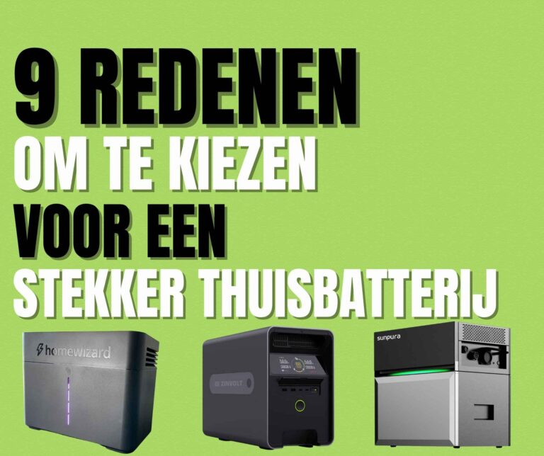 Waarom een stekker thuisbatterij?