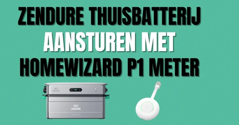 Zendure koppeling HomeWizard P1 Meter