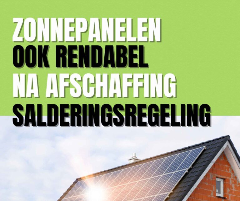 Zonnepanelen ook rendabel na afschaffen salderingsregeling